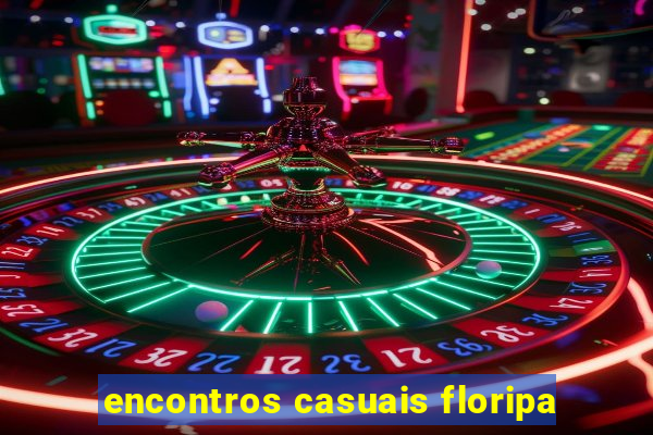 encontros casuais floripa